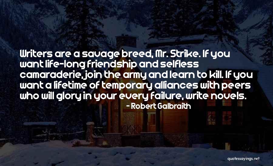 Savage Friendship Quotes By Robert Galbraith Savage Friendship Quotes By Robert Galbraith