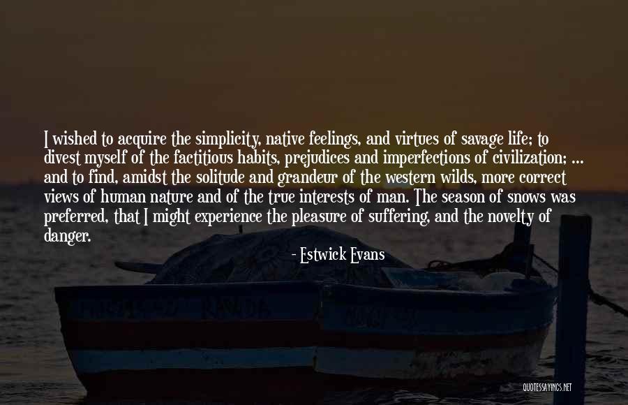 Savage Life Quotes By Estwick Evans Savage Life Quotes By Estwick Evans