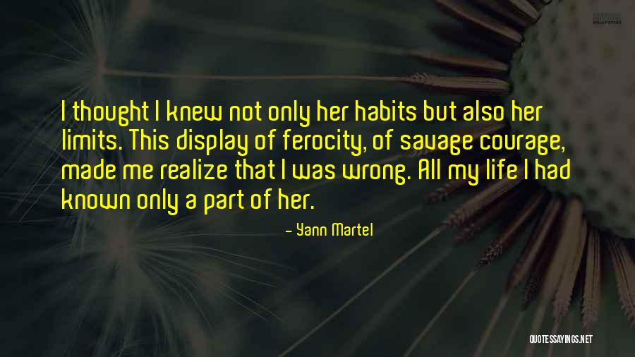 Savage Life Quotes By Yann Martel Savage Life Quotes By Yann Martel
