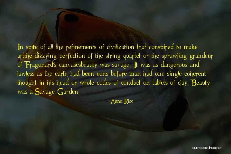 Savage Vs Civilization Quotes By Anne Rice Savage Vs Civilization Quotes By Anne Rice
