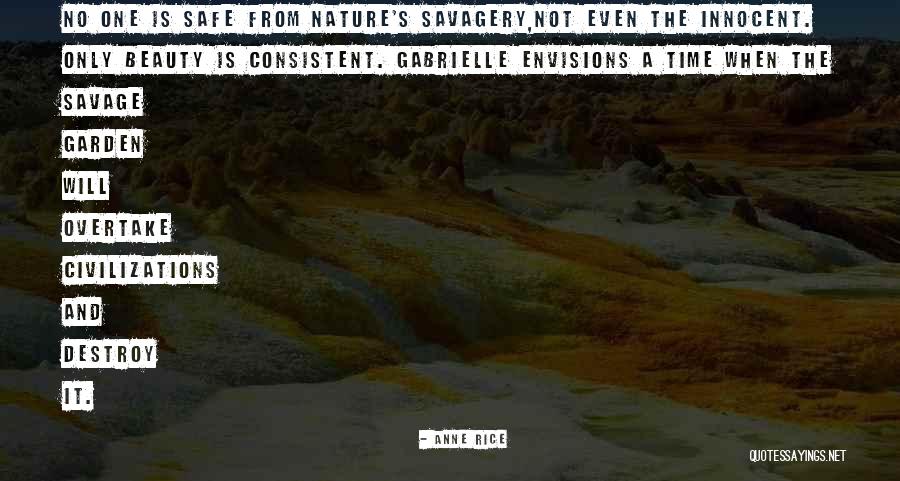Savage Vs Civilization Quotes By Anne Rice Savage Vs Civilization Quotes By Anne Rice