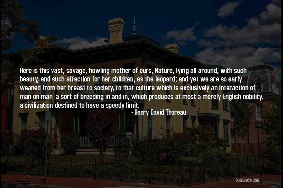 Savage Vs Civilization Quotes By Henry David Thoreau Savage Vs Civilization Quotes By Henry David Thoreau