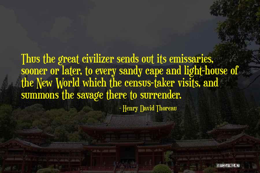 Savage Vs Civilization Quotes By Henry David Thoreau Savage Vs Civilization Quotes By Henry David Thoreau