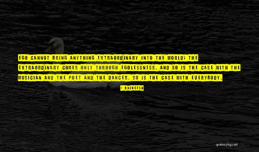 Savagely Without Mercy Quotes By Rajneesh Savagely Without Mercy Quotes By Rajneesh