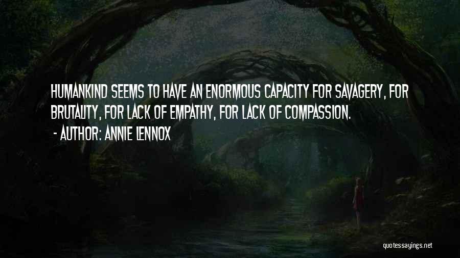 Savagery Quotes By Annie Lennox