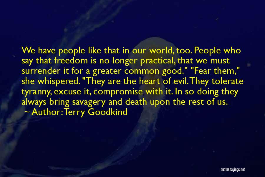 Savagery Quotes By Terry Goodkind