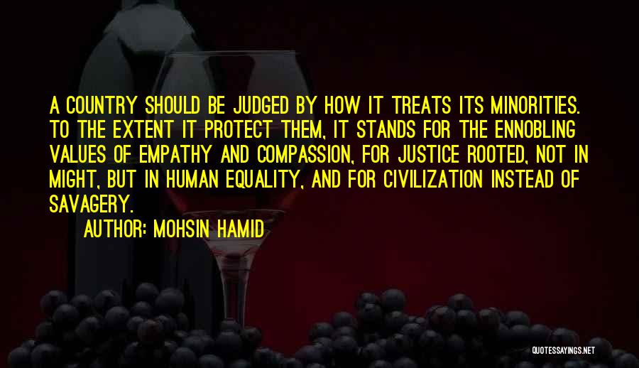 Savagery Vs Civilization Quotes By Mohsin Hamid