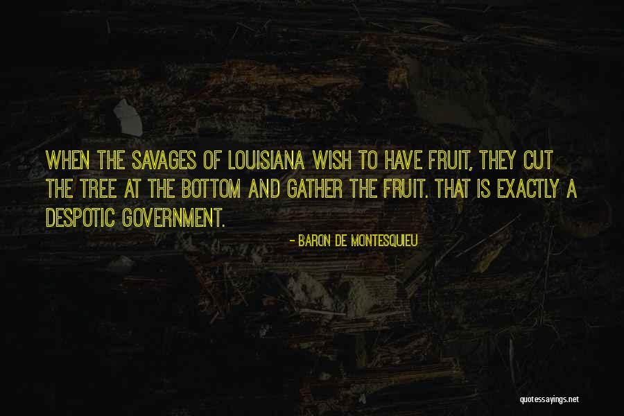 Savages Quotes By Baron De Montesquieu Savages Quotes By Baron De Montesquieu