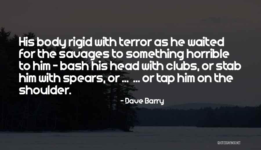 Savages Quotes By Dave Barry Savages Quotes By Dave Barry