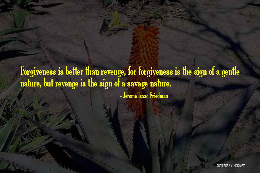 Savages Quotes By Jerome Isaac Friedman Savages Quotes By Jerome Isaac Friedman