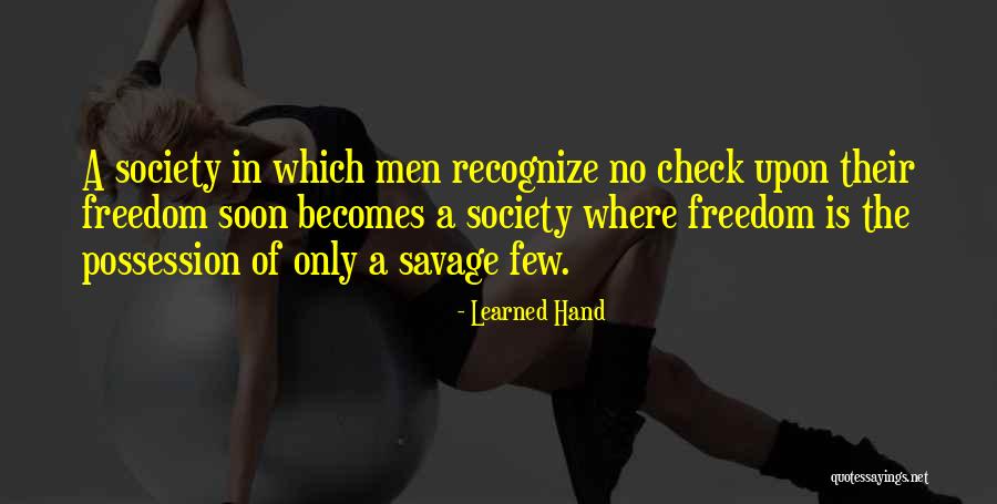 Savages Quotes By Learned Hand Savages Quotes By Learned Hand