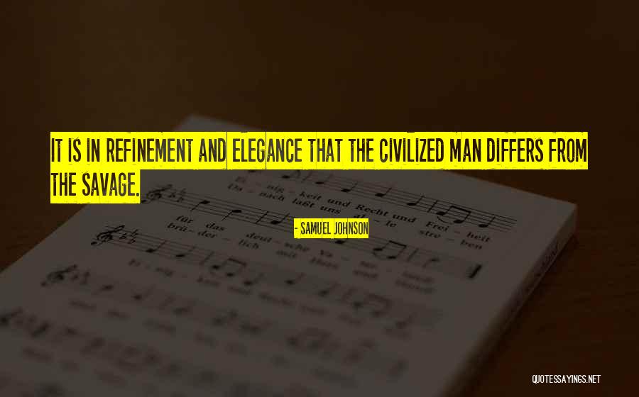 Savages Quotes By Samuel Johnson Savages Quotes By Samuel Johnson