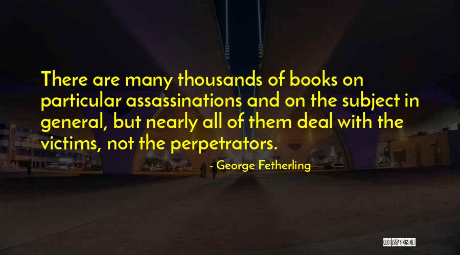 Savaging In Wolves Quotes By George Fetherling Savaging In Wolves Quotes By George Fetherling