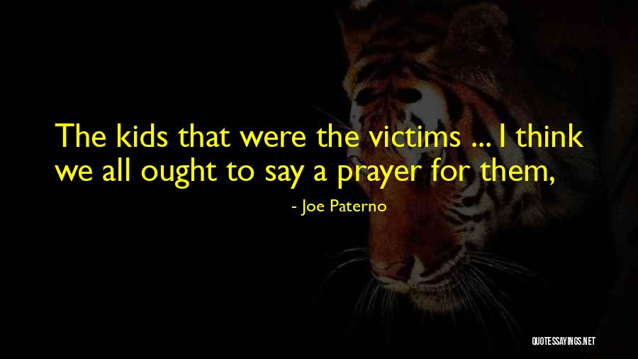 Savaites Dienos Quotes By Joe Paterno Savaites Dienos Quotes By Joe Paterno