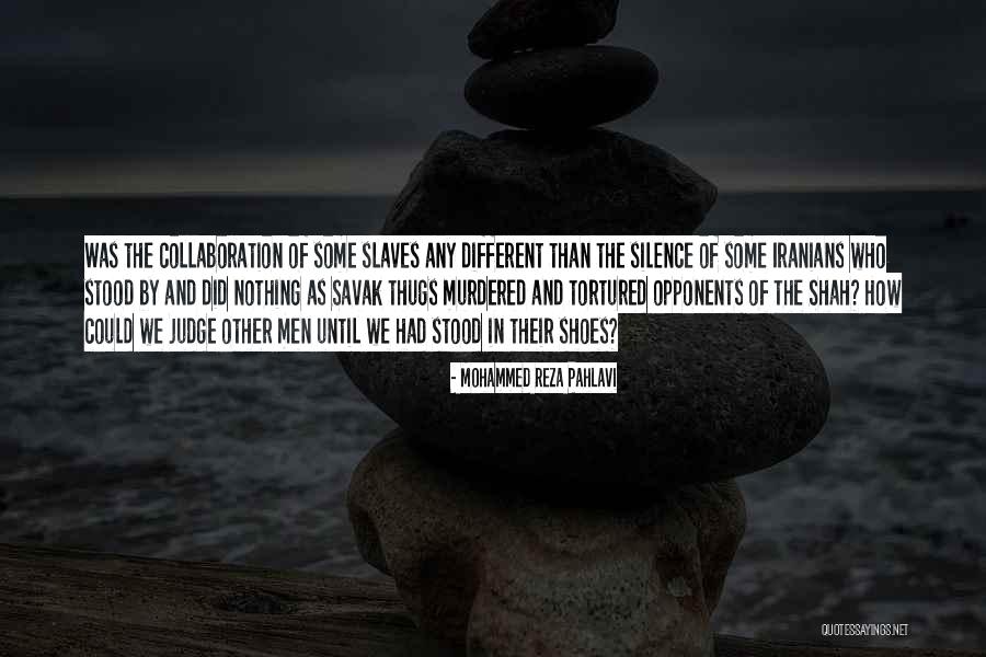 Savak Quotes By Mohammed Reza Pahlavi Savak Quotes By Mohammed Reza Pahlavi