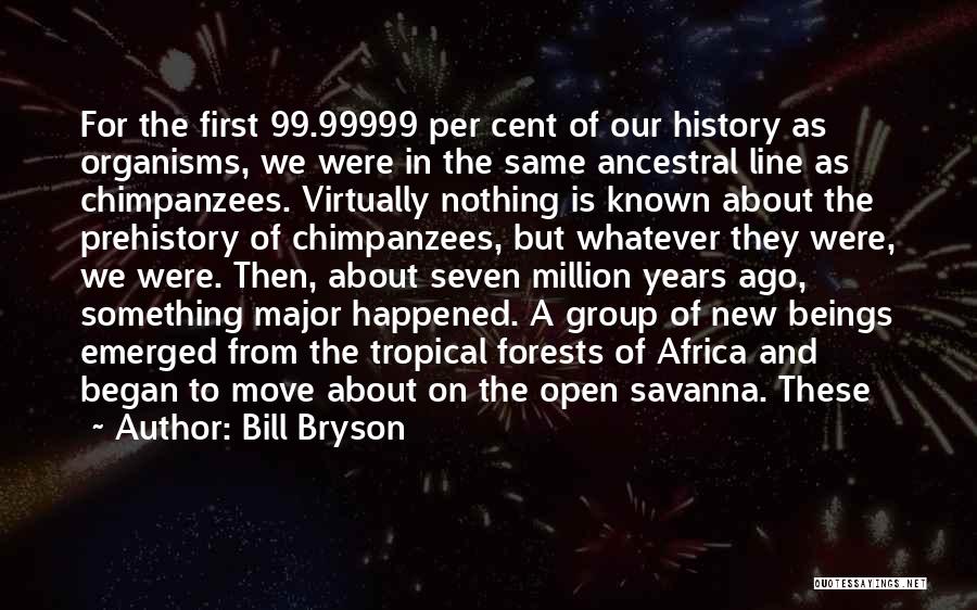 Savanna Quotes By Bill Bryson