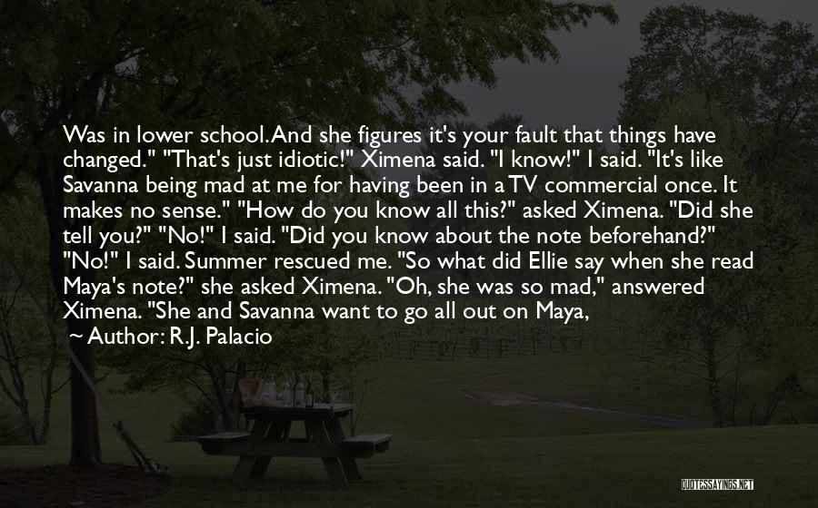 Savanna Quotes By R.J. Palacio