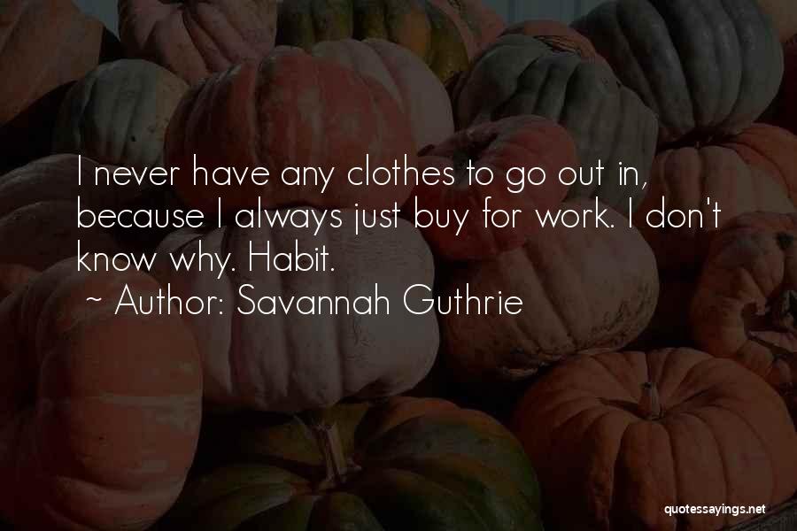 Savannah Guthrie Quotes 500470