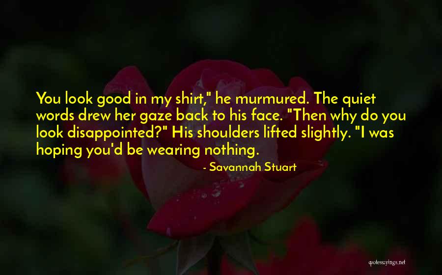 Savannah Stuart Quotes 549935 Savannah Stuart Quotes 549935