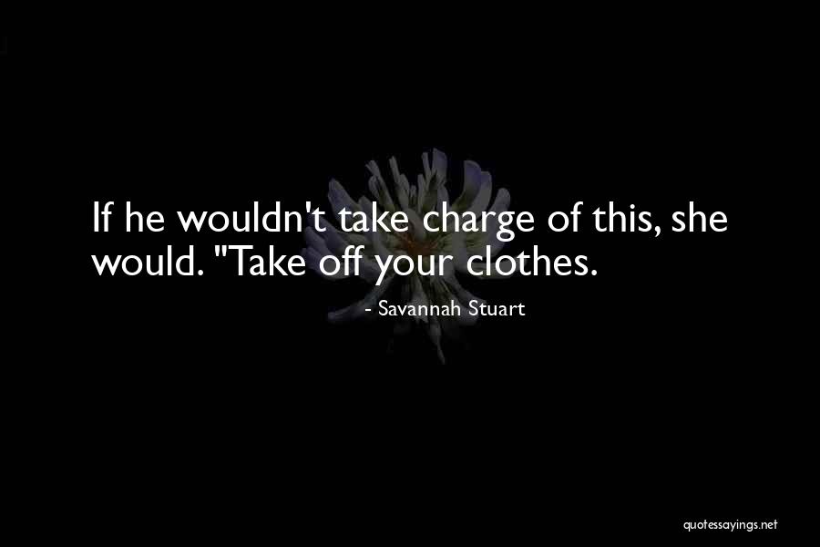 Savannah Stuart Quotes 986556 Savannah Stuart Quotes 986556