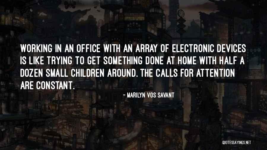Savant Home Quotes By Marilyn Vos Savant Savant Home Quotes By Marilyn Vos Savant