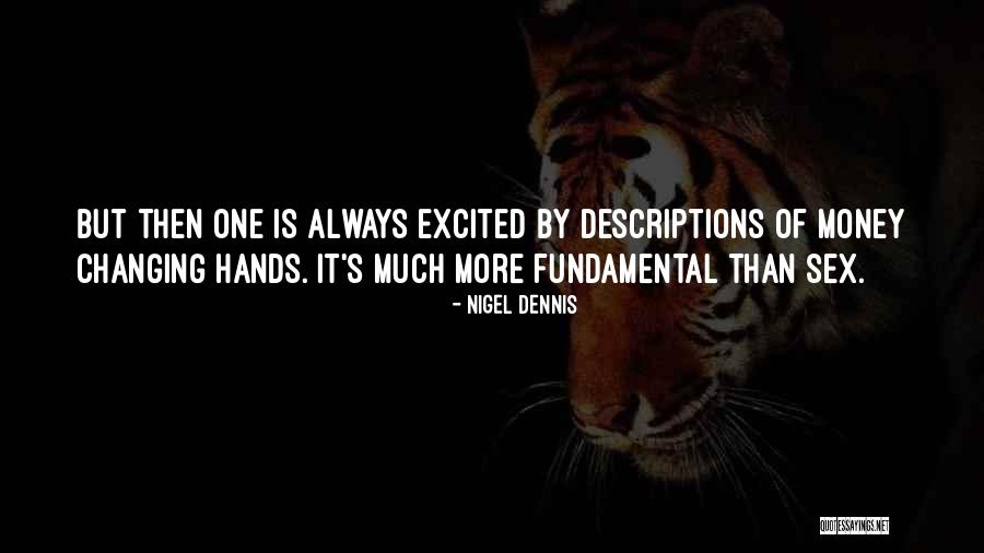 Savant Home Quotes By Nigel Dennis Savant Home Quotes By Nigel Dennis
