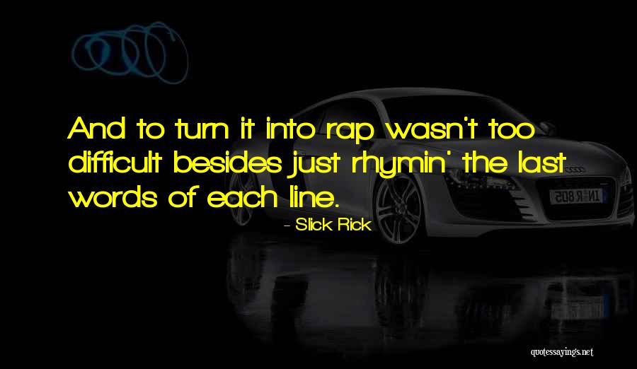 Savarese Omm Quotes By Slick Rick Savarese Omm Quotes By Slick Rick