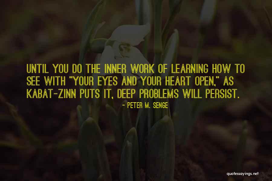 Savaria Home Quotes By Peter M. Senge Savaria Home Quotes By Peter M. Senge