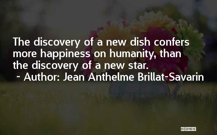 Savarin Quotes By Jean Anthelme Brillat-Savarin