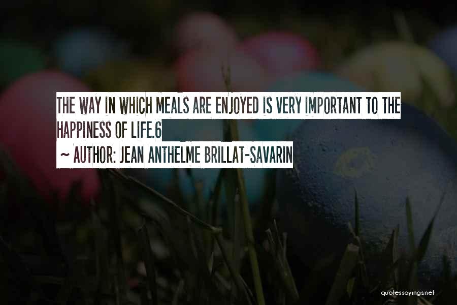 Savarin Quotes By Jean Anthelme Brillat-Savarin