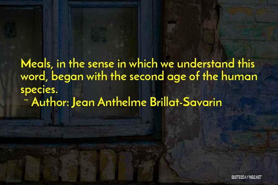 Savarin Quotes By Jean Anthelme Brillat-Savarin