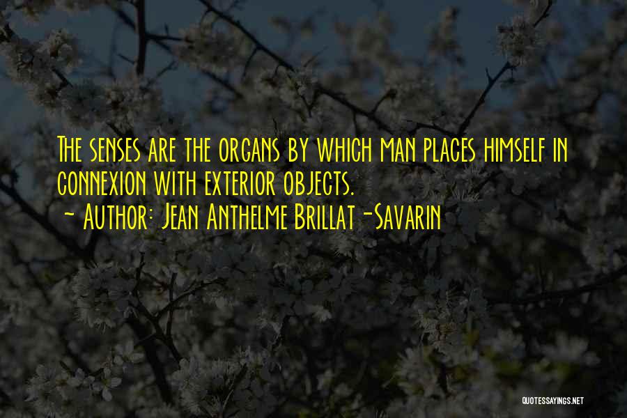 Savarin Quotes By Jean Anthelme Brillat-Savarin