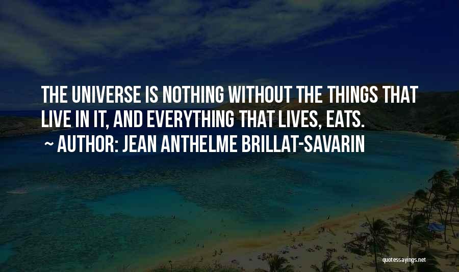 Savarin Quotes By Jean Anthelme Brillat-Savarin