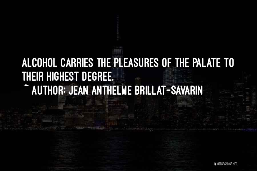 Savarin Quotes By Jean Anthelme Brillat-Savarin