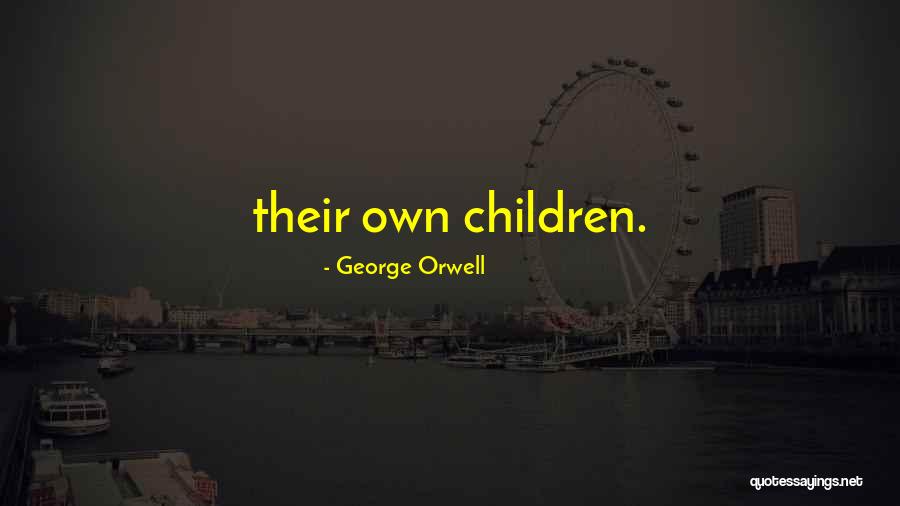 Savarino Brothers Quotes By George Orwell Savarino Brothers Quotes By George Orwell