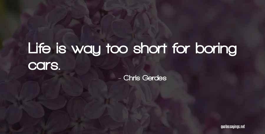Savarino Companies Quotes By Chris Gerdes