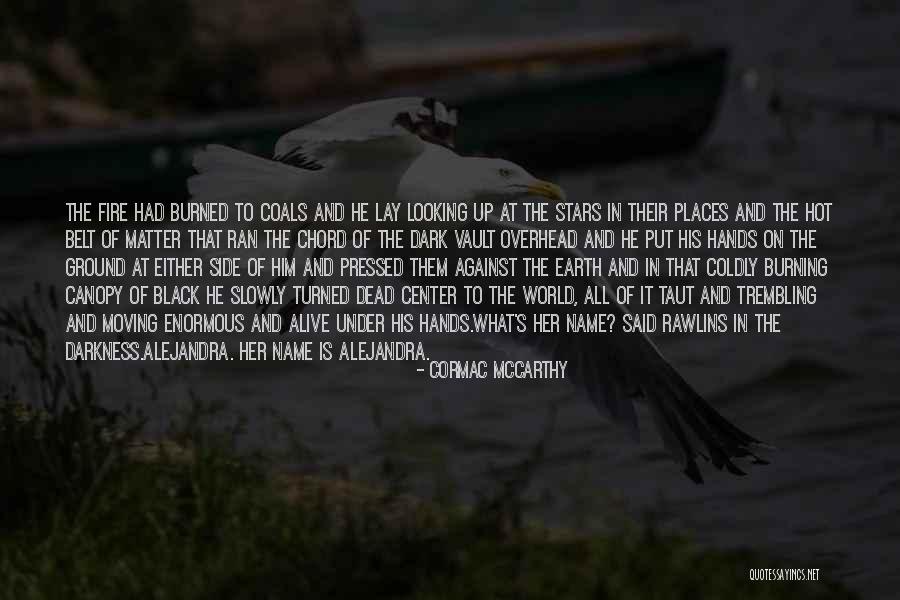 Savarino Cucina Quotes By Cormac McCarthy Savarino Cucina Quotes By Cormac McCarthy