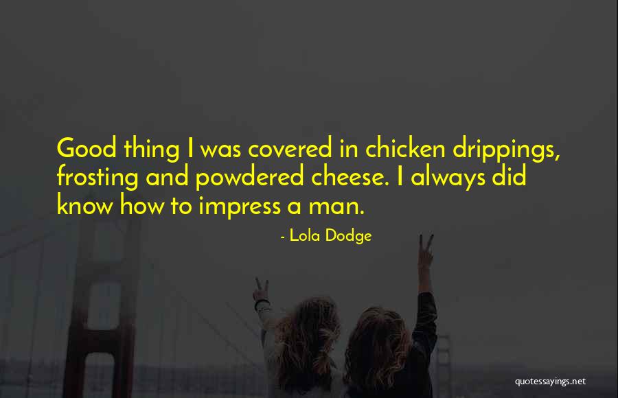 Savater Hnos Quotes By Lola Dodge Savater Hnos Quotes By Lola Dodge