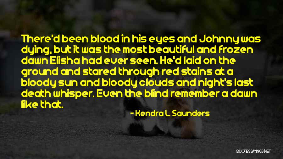 Savater Stallone Quotes By Kendra L. Saunders Savater Stallone Quotes By Kendra L. Saunders