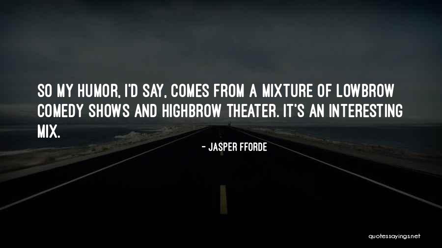 Savatt Mckees Quotes By Jasper Fforde Savatt Mckees Quotes By Jasper Fforde