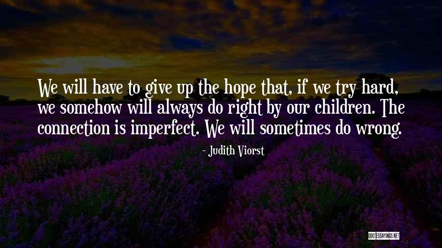 Savatt Mckees Quotes By Judith Viorst Savatt Mckees Quotes By Judith Viorst