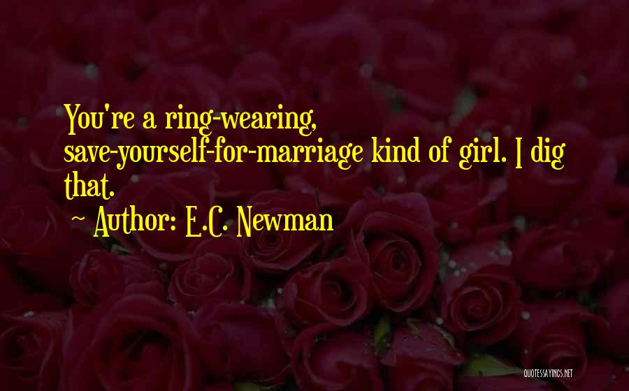 Save A Girl Quotes By E.C. Newman