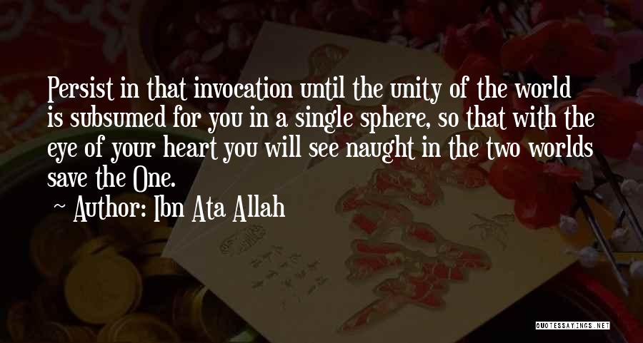 Save A Heart Quotes By Ibn Ata Allah