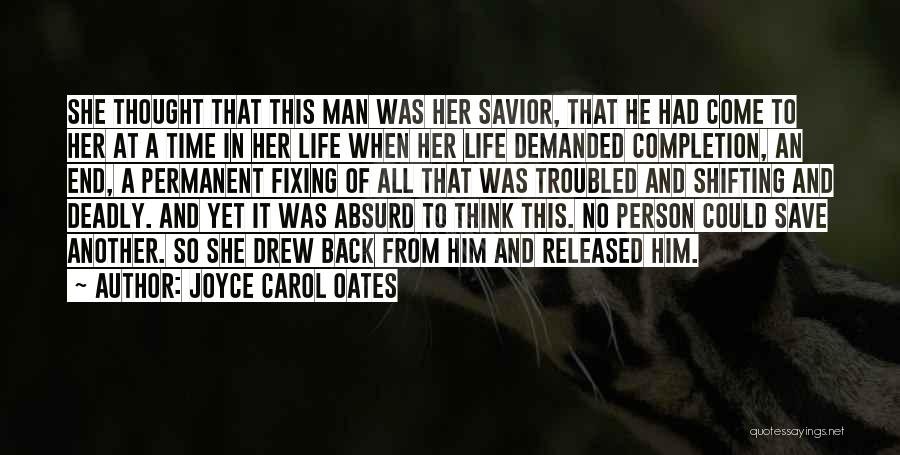 Save A Heart Quotes By Joyce Carol Oates