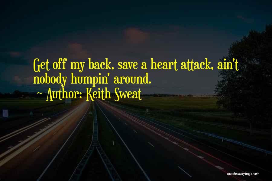 Save A Heart Quotes By Keith Sweat