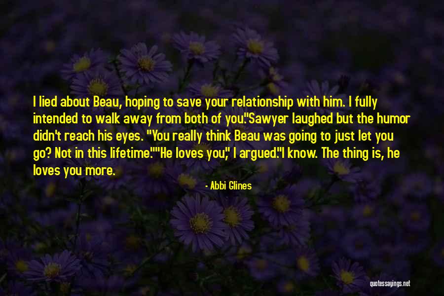 Save A Relationship Quotes By Abbi Glines