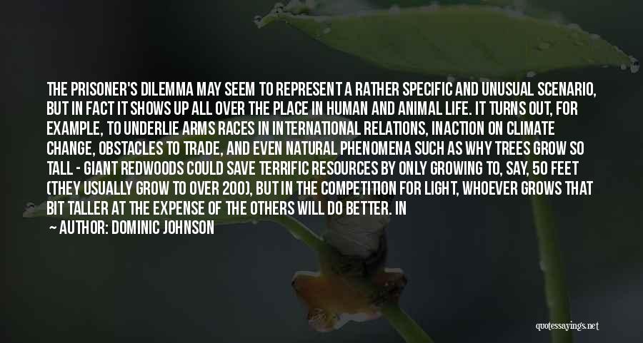 Save Animal Life Quotes By Dominic Johnson