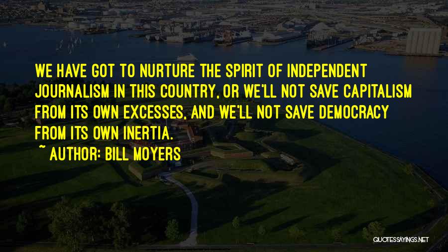 Save Democracy Quotes By Bill Moyers