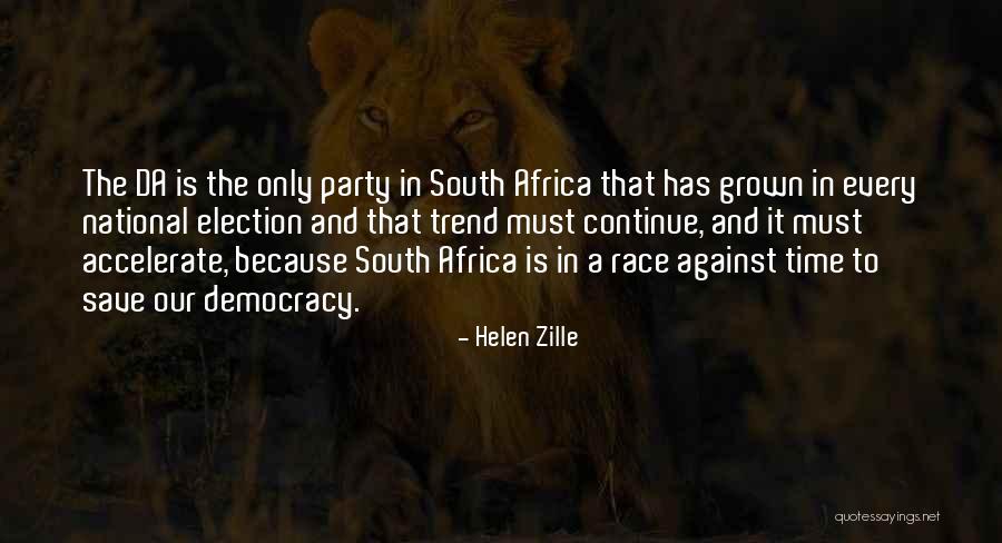 Save Democracy Quotes By Helen Zille