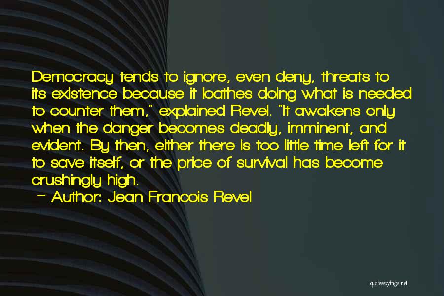 Save Democracy Quotes By Jean Francois Revel